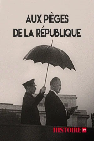 Постер: Aux pièges de la République