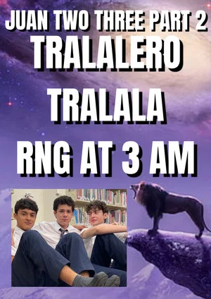 Постер: Juan Two Three part 2: Tralalero Tralala RNG at 3 AM