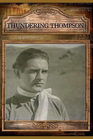 Постер: Thundering Thompson