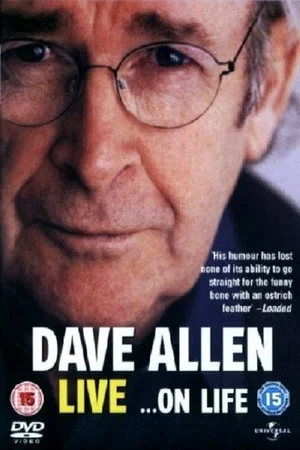Постер: Dave Allen Live ...On Life