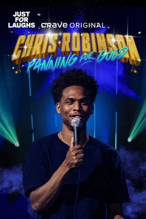 Постер: Chris Robinson: Panning for Gold