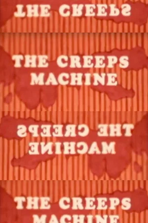 Постер: The Creeps Machine