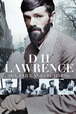 Постер: D.H. Lawrence: Sex, Exile And Greatness