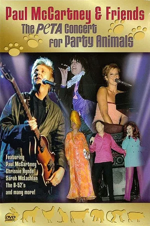 Постер: Paul McCartney & Friends: The PeTA Concert for Party Animals
