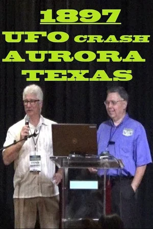 Постер: Aurora: The UFO Crash of 1897