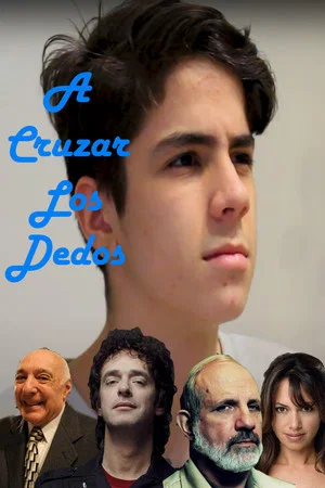 Постер: A Cruzar Los Dedos