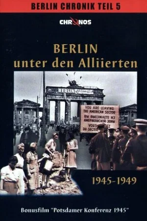 Постер: Berlin unter den Alliierten 1945-1949
