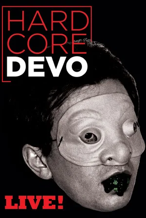 Постер: Devo: Hardcore Live!