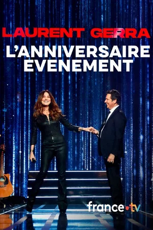 Постер: Laurent Gerra, l'anniversaire-événement