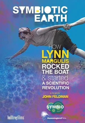 Постер: Symbiotic Earth: How Lynn Margulis rocked the boat and started a scientific revolution