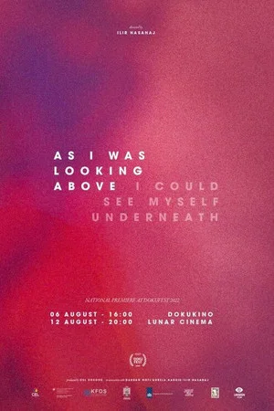 Постер: As I Was Looking Above, I Could See Myself Underneath