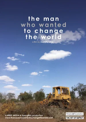 Постер: The Man Who Wanted to Change the World