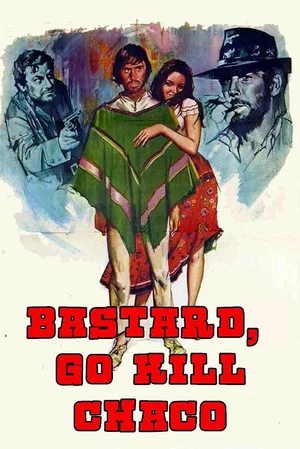 Постер: Bastard, Go and Kill