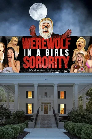 Постер: Werewolf in a Girl's Sorority