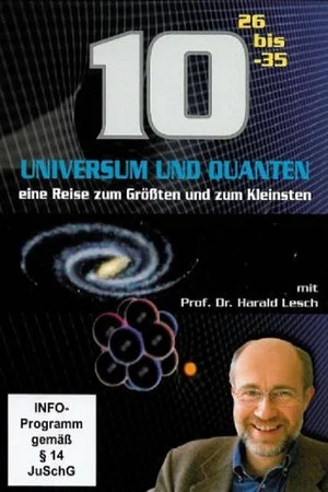 Постер: Universum und Quanten - Eine Reise zum Größten und zum Kleinsten