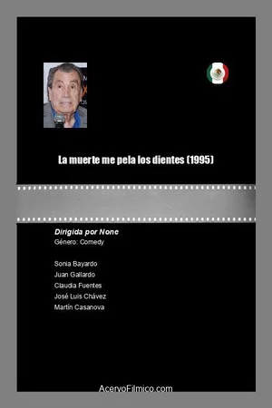 Постер: La muerte me pela los dientes