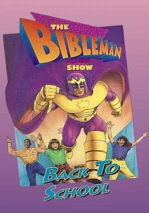 Постер: Bibleman: Back to School