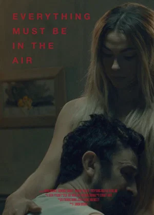 Постер: Everything Must Be In The Air