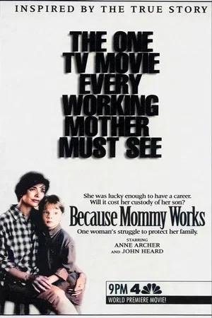 Постер: Because Mommy Works