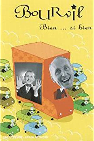 Постер: Bourvil : Bien... si bien