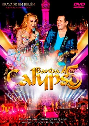 Постер: Bando Calypso - 15 Anos