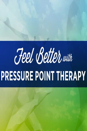 Постер: Feel Better with Pressure Point Therapy