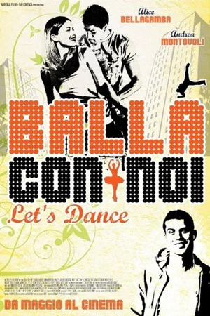 Постер: Balla con noi - Let's Dance