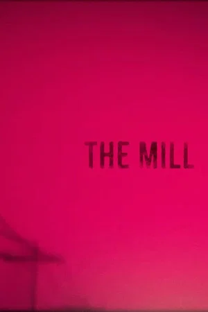 Постер: The Mill