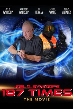 Постер: Joel D. Wynkoop's 187 Times the Movie