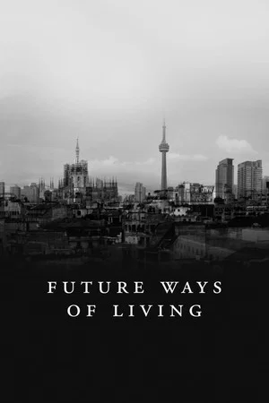 Постер: Future Ways of Living