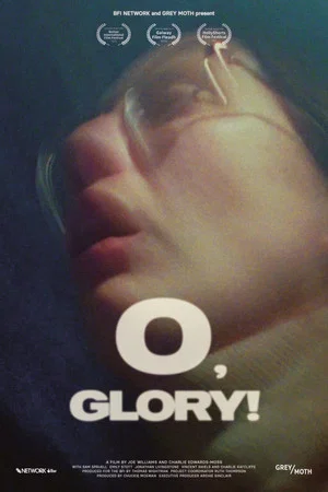 Постер: O, GLORY!