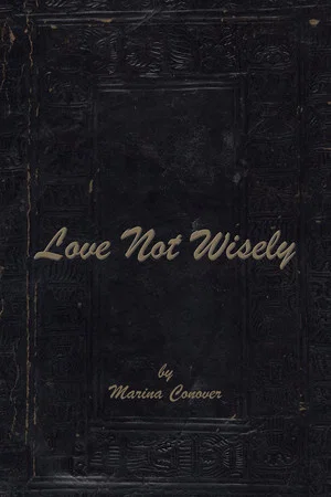 Постер: Love Not Wisely