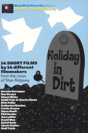 Постер: Stan Ridgway's Holiday In Dirt
