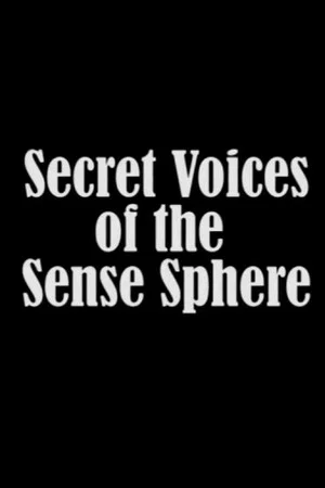 Постер: Secret Voices of the Sense Sphere