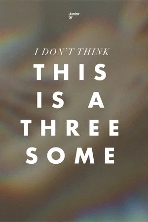 Постер: I Don't Think This is a Threesome