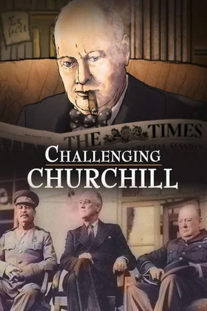 Постер: Challenging Churchill