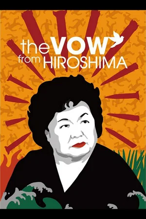 Постер: The Vow From Hiroshima