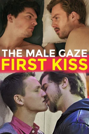 Постер: The Male Gaze: First Kiss
