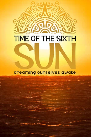 Постер: Time of the Sixth Sun