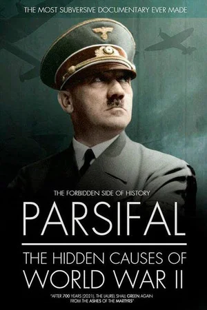 Постер: Parsifal: The Hidden Causes of World War II