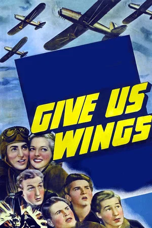 Постер: Give Us Wings