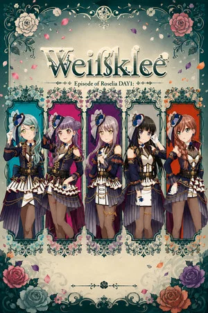 Постер: BanG Dream! Episode of Roselia Day 1: Weißklee