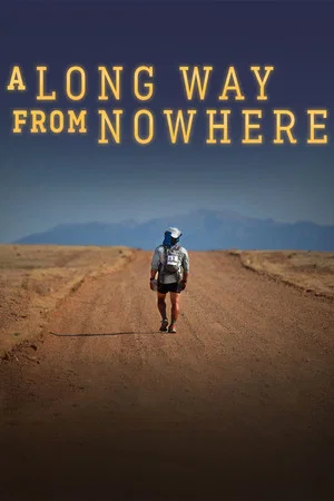 Постер: A Long Way From Nowhere