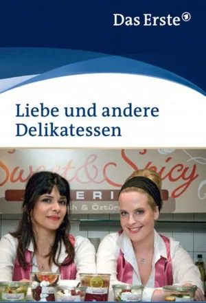 Постер: Liebe und andere Delikatessen
