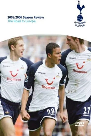 Постер: Tottenham Hotspur - Official Review Of The Season 2005-06