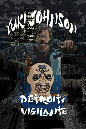 Постер: Yuki Johnson - Detroit's Vigilante