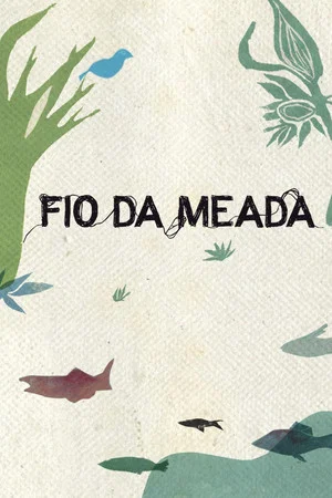 Постер: O Fio da Meada