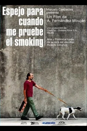 Постер: Espejo para cuando me pruebe el smoking
