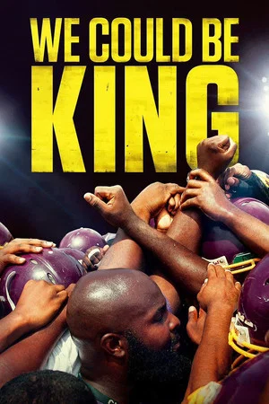 Постер: We Could Be King