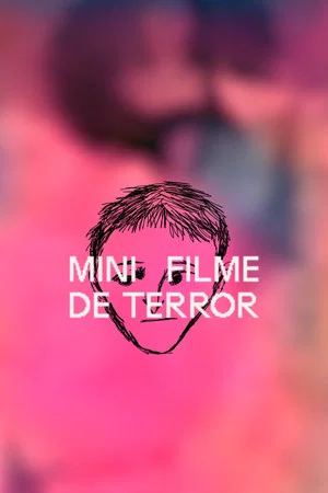 Постер: Mini Filme de Terror